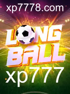 Descubra LongBall: O Jogo que Revoluciona com XP777